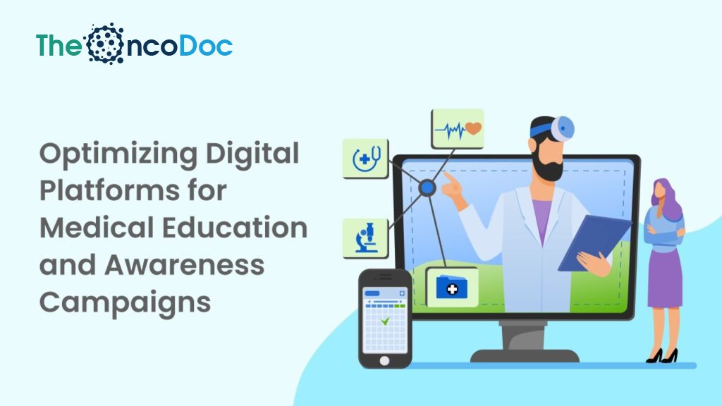 Optimizing Digital Platforms for Medical Education and Awareness Campaigns