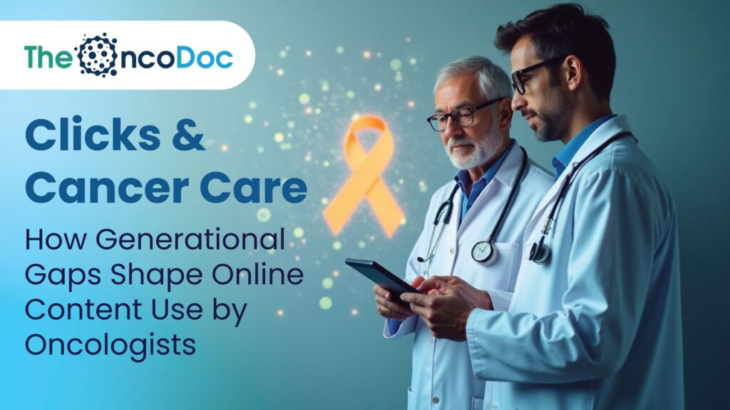 Clicks and Cancer Care: How Generational Gaps Shape Online Content Use by Oncologists?