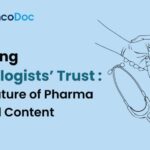 Earning Oncologists’ Trust: The Future of Pharma Digital Content