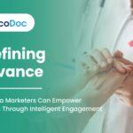 Redefining Relevance: How Pharma Marketers Can Empower Oncologists Through Intelligent Engagement