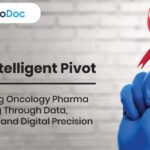 The Intelligent Pivot: Redefining Oncology Pharma Marketing Through Data, Empathy, and Digital Precision