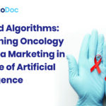 Beyond Algorithms: Redefining Oncology Pharma Marketing in the Age of Artificial Intelligence