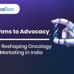 From Algorithms to Advocacy: How AI Is Reshaping Oncology Pharma Marketing in India
