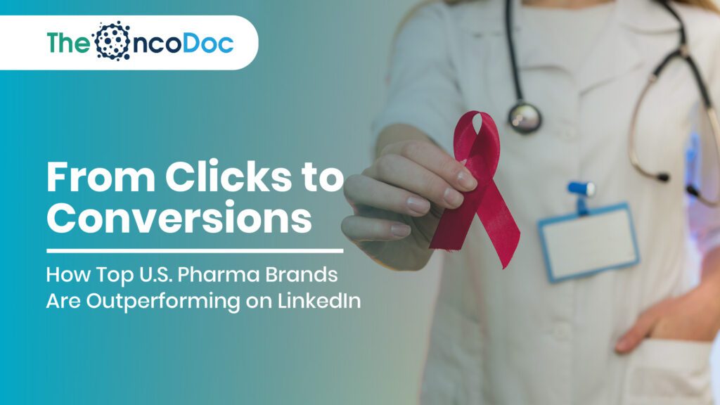 From Clicks to Conversions: How Top U.S. Pharma Brands Are Outperforming on LinkedIn
