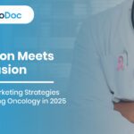 Precision Meets Persuasion: Pharma Marketing Strategies Transforming Oncology in 2025