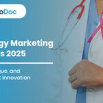 Oncology Marketing Horizons 2025: Data, Dialogue, and Patient-First Innovation