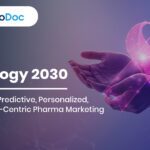 Oncology 2030: The Rise of Predictive, Personalized, and Patient-Centric Pharma Marketing