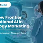 The New Frontier of Emotional AI in Oncology Marketing: Building Compassion Through Data