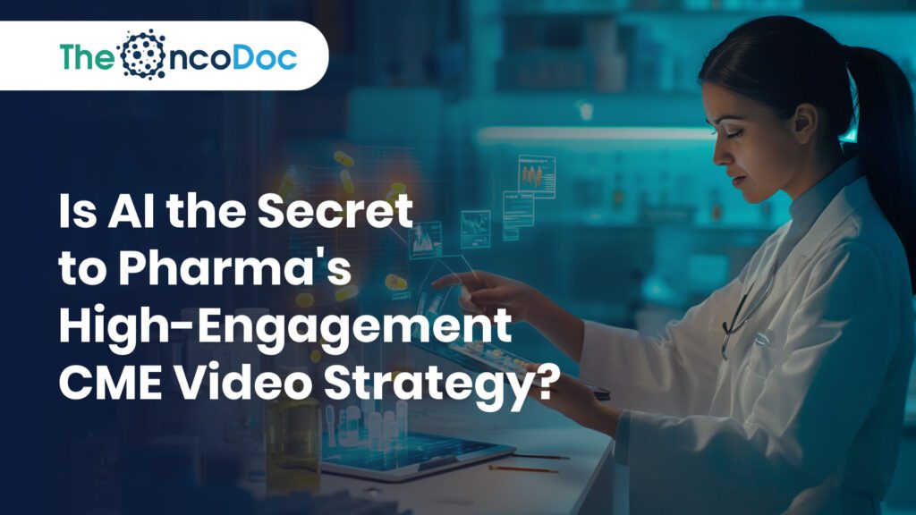 Is AI the Secret to Pharma’s High-Engagement CME Video Strategy?